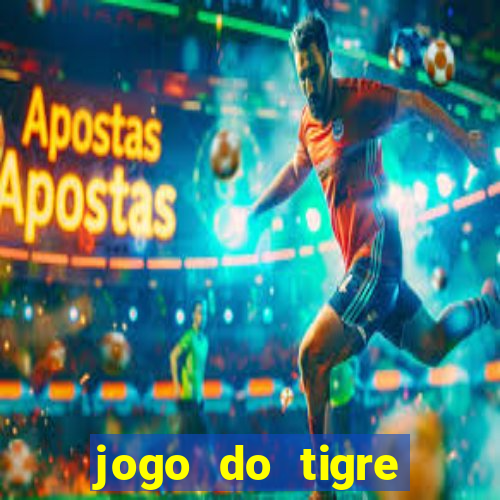 jogo do tigre deposito minimo 1 real